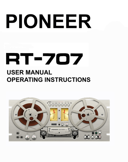 Pioneer RT-707 Reel-to-Reel owner user manual - ECManuals