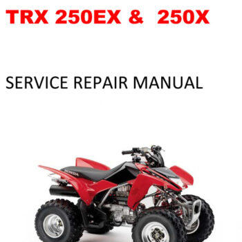 2006 2007 2008 2009 2010 2011 TRX250EX 250X repair manual