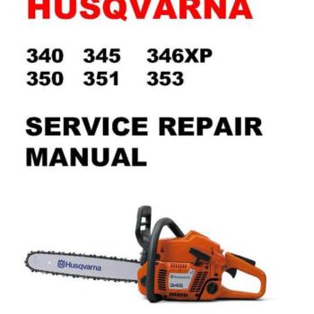 Husqvarna 340 345 346XP 350 351 353 Chainsaw Service manual