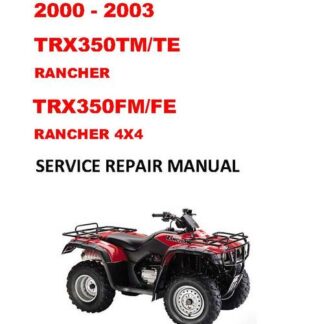 2000-2003 TRX350 TM/TE Rancher Service Repair Manual