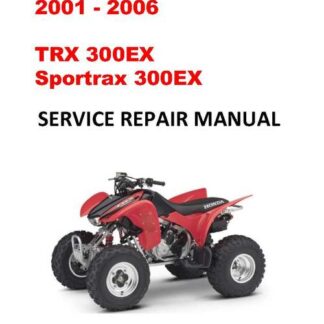 2001-2006 TRX300EX Sportrax Service Repair Workshop Manual